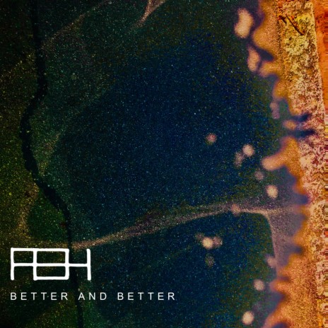 Better and Better | Boomplay Music