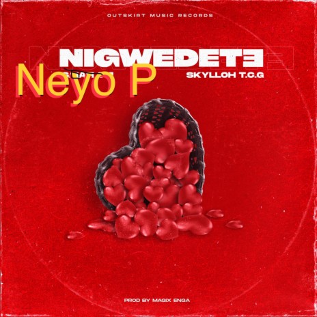Nigwedete ft. Skylloh T.C.G | Boomplay Music