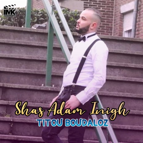 Shas Adam Inigh | Boomplay Music