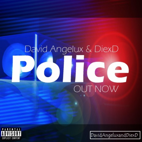 Police ft. David Angelux & DiexD