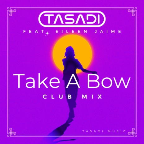 Take A Bow (Club Mix) ft. Eileen Jaime | Boomplay Music