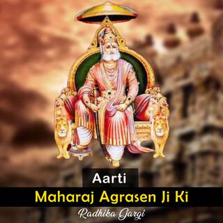 Aarti Maharaj Agrasen Ji Ki lyrics | Boomplay Music