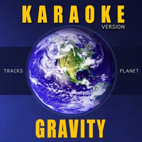 Gravity (Karaoke Version) | Boomplay Music