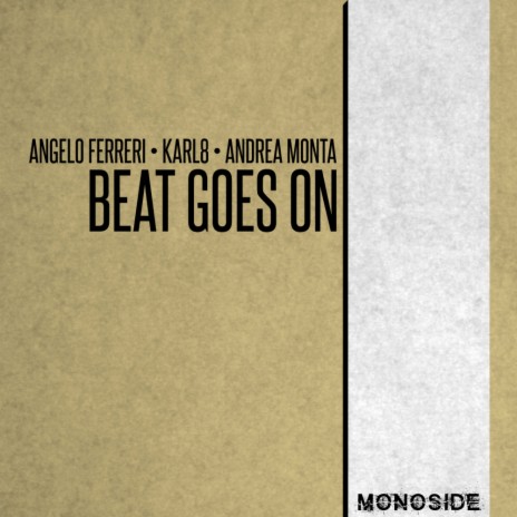 Beat Goes On (Radio Edit) ft. Karl8 & Andrea Monta | Boomplay Music
