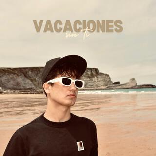 VACACIONES SIN TI