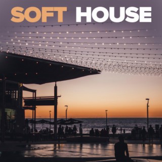 Soft House