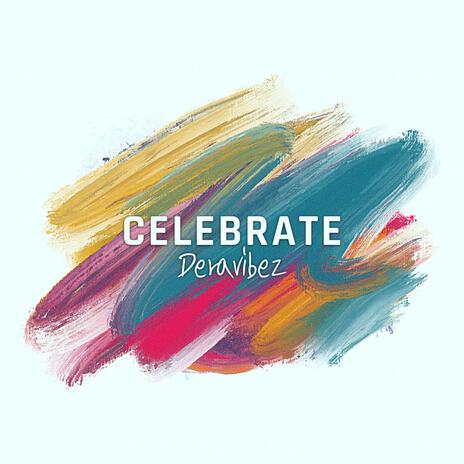 Celebrate | Boomplay Music