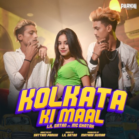 Kolkata Ki Maal ft. MC Ghatak & Aditi Shree | Boomplay Music