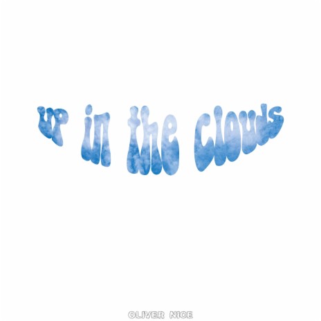 Up in the clouds | Boomplay Music