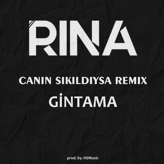 Canın Sıkıldıysa (Remix)