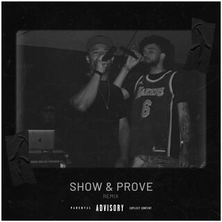 Show & Prove (Remix)