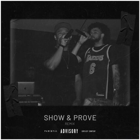 Show & Prove (Remix) ft. Alwa Gordon