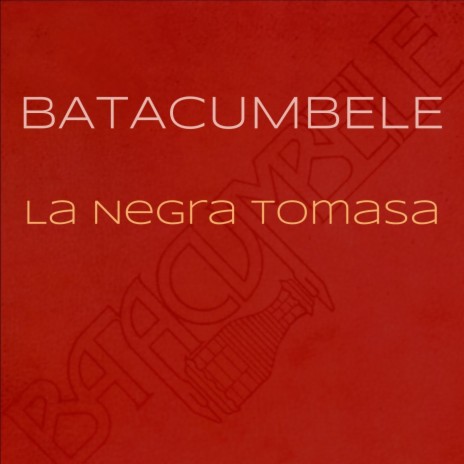 La Negra Tomasa | Boomplay Music