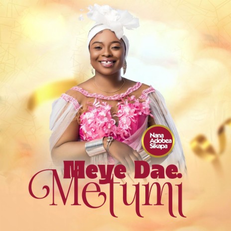 Meye Dae Metumi | Boomplay Music