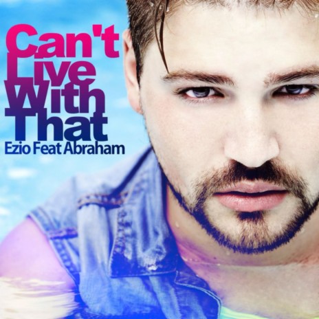 Can't Live With That ft. Abraham Fernández | Boomplay Music