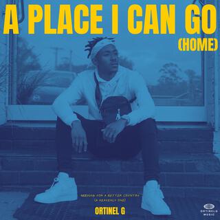 A Place I Can Go (Home)