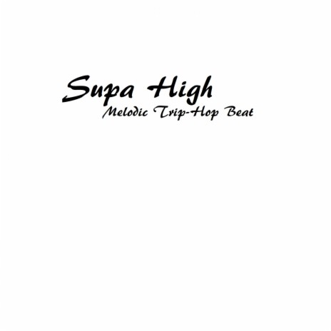 Supa High | Boomplay Music