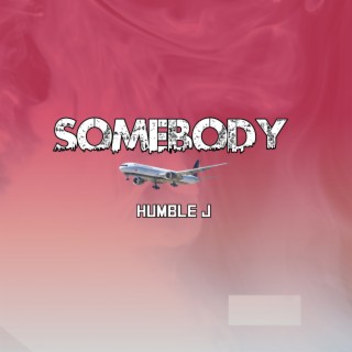 Somebody