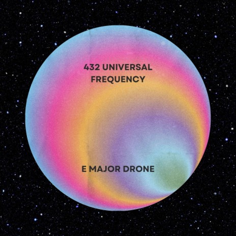432 Universal Frequency E Major Drone