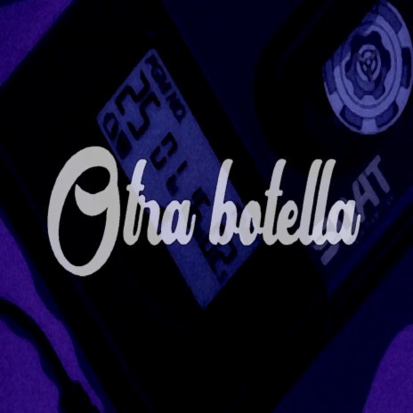 Otra botella | Boomplay Music