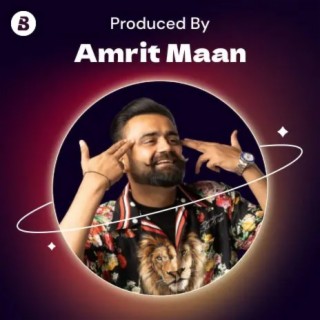 Produced by Amrit Maan