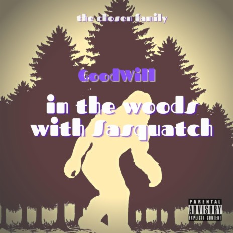 In The Woods With Sasquatch | Boomplay Music