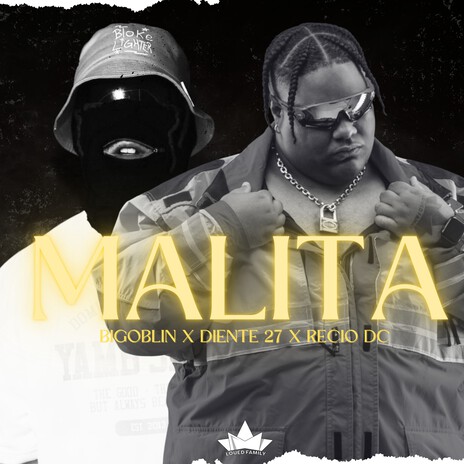 Malita ft. Diente 27 & Recio DC | Boomplay Music