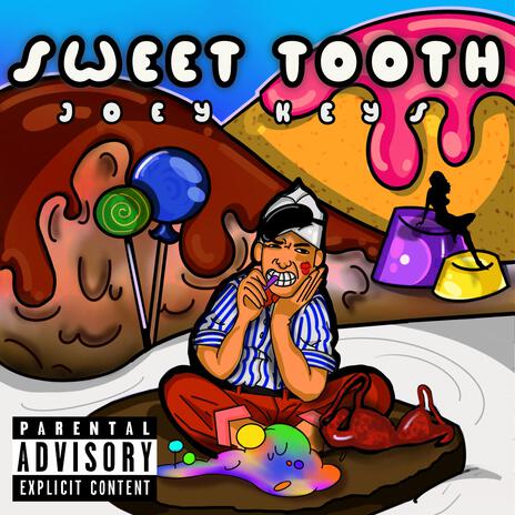 Sweet Tooth | Boomplay Music