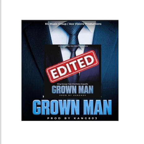 Grown Man (Radio Edit) ft. CharMeka Joquelle | Boomplay Music