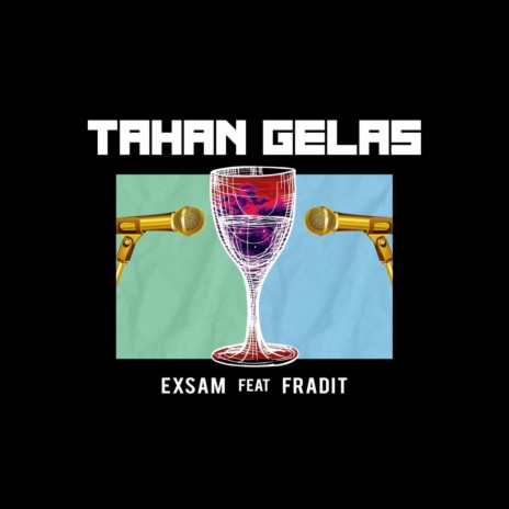 Tahan Gelas ft. Fradit | Boomplay Music