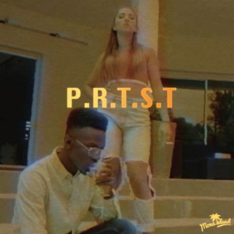 P.R.T.S.T | Boomplay Music