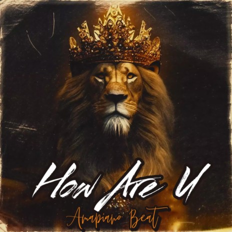 How Are U Amapiano Beat | Boomplay Music