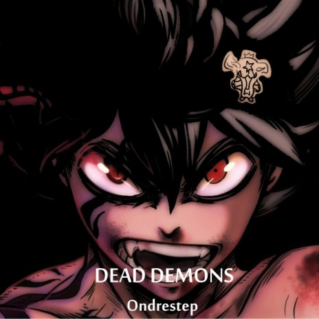 Dead Demons | Boomplay Music