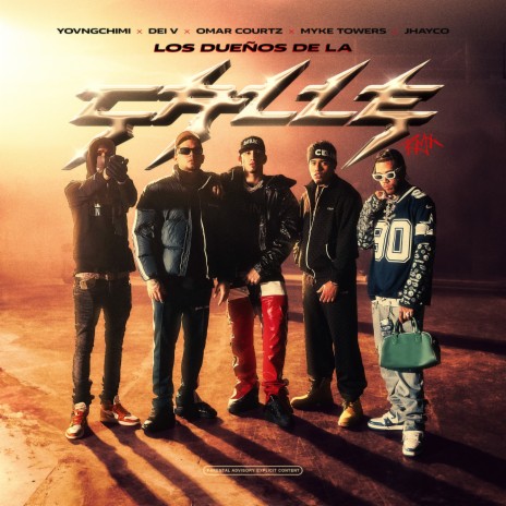 LOS DUEÑOS DE LA CALLE (Remix) ft. JHAYCO, Dei V, Myke Towers & YOVNGCHIMI | Boomplay Music