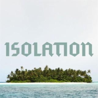 Isolation