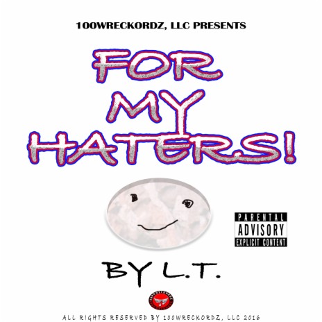 For My Haters ft. 100Wreckordz LLC | Boomplay Music