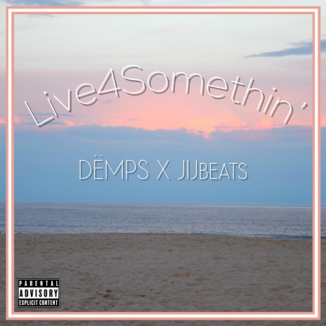 Live4Somethin' | Boomplay Music
