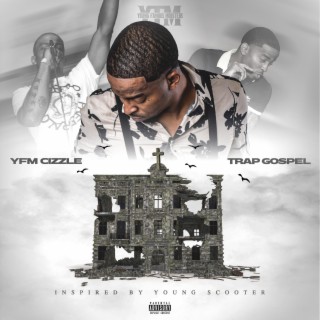 TRAPGOSPEL INSP. BY YOUNG SCOOTER