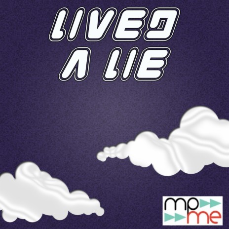 Lived a Lie