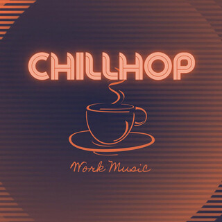 Chillhop Work Music