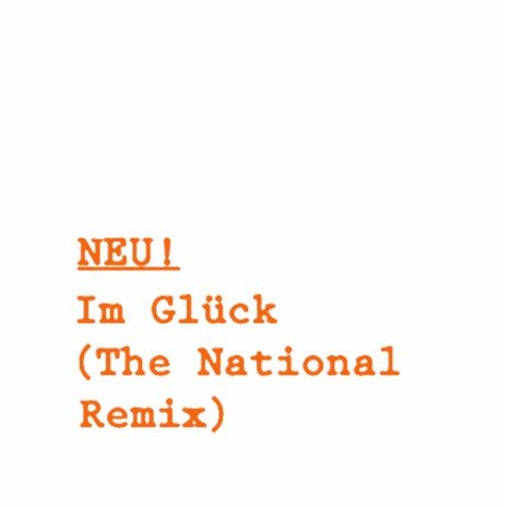 Im Glück (The National Remix)
