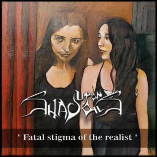 Fatal stigma of the realist (feat. Matti Torro)