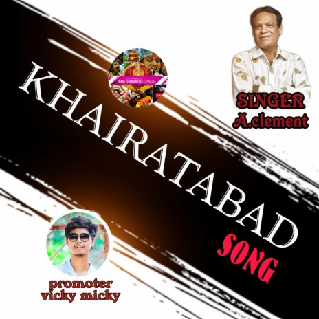Khairatabad Song | Mana Telangana Folk | Boomplay Music