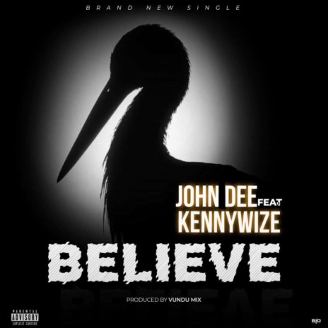 Believe ft. Kennywize | Boomplay Music