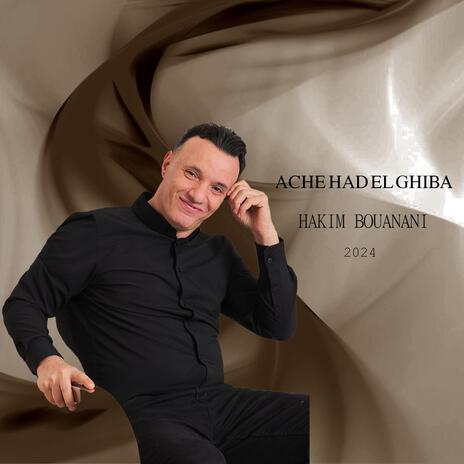 ACH HAD EL GHIBA | Boomplay Music