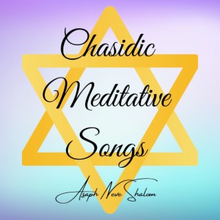 Chasidic Meditative Songs