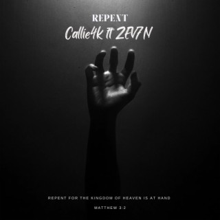 REPENT ft. ZEV7N lyrics | Boomplay Music