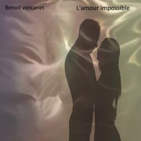 l'amour impossible | Boomplay Music