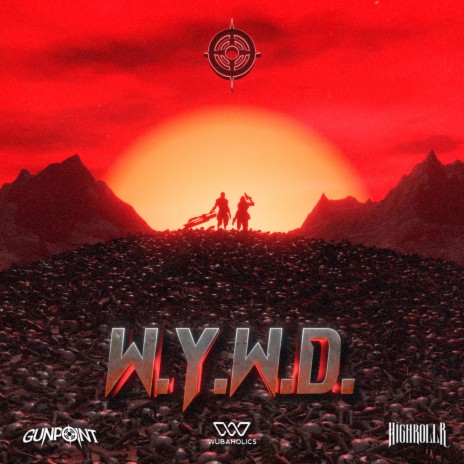 W.Y.W.D. ft. highrollr | Boomplay Music