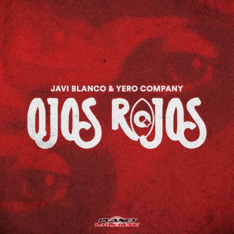 Ojos Rojos ft. Yero Company | Boomplay Music